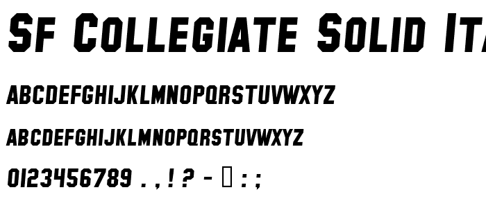 SF Collegiate Solid Italic font